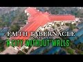 LIVING FAITH CHURCH, FAITH TABERNACLE:  A CITY WITHOUT WALLS