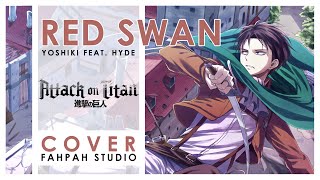 (Cover) Red Swan - Yoshiki feat. Hyde  【Attack on Titan Season 3】 TV Size┃ FAHPAH ⚡
