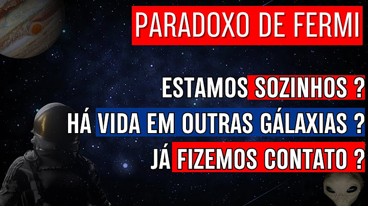Paradoxo de Fermi: Realmente estamos sozinhos no universo? - Sinal do Espaço