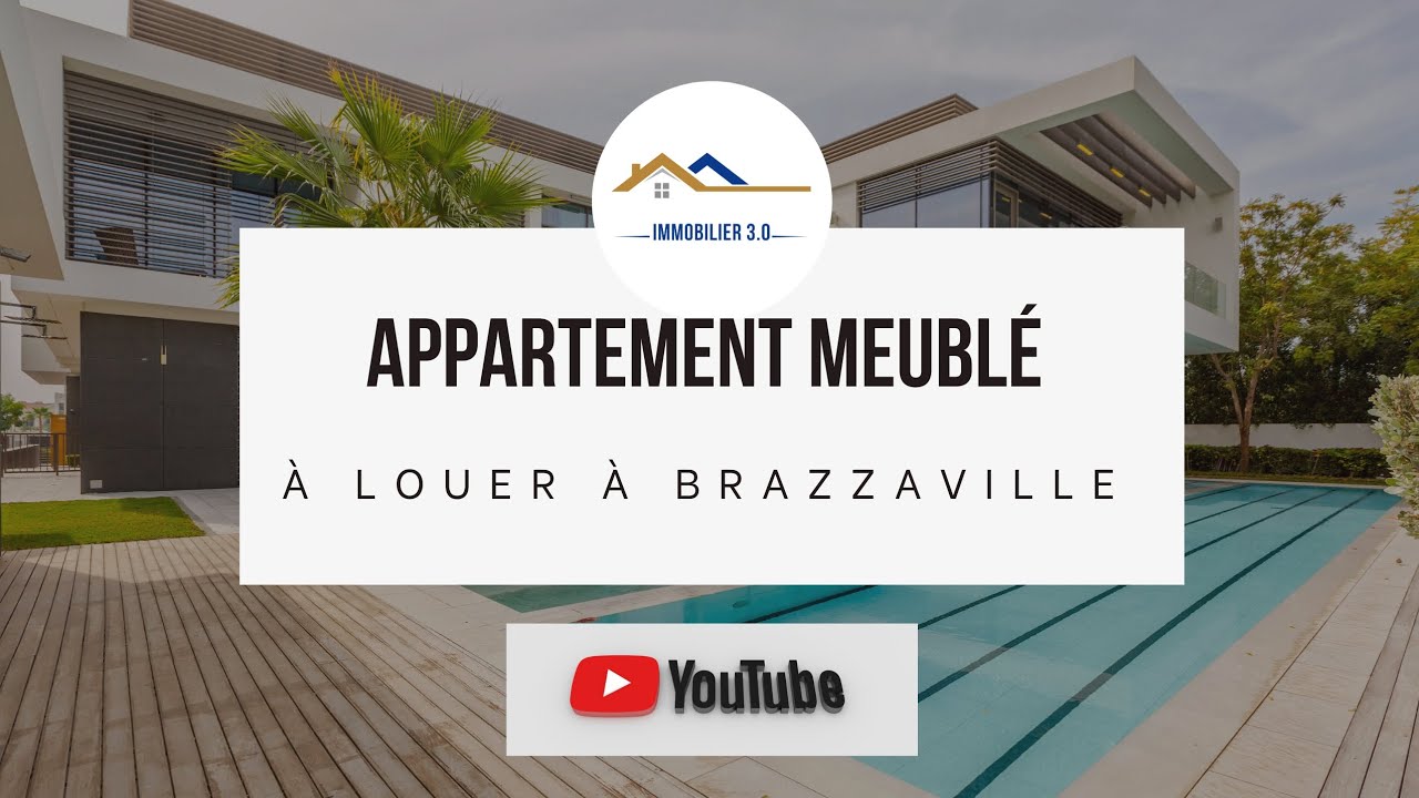 Appartement meublé à louer à Brazzaville YouTube