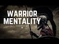 Warrior mentality  epic motivational speech