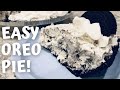 EASY OREO PIE | NO BAKE RECIPE | SIMPLE DESSERT RECIPE!