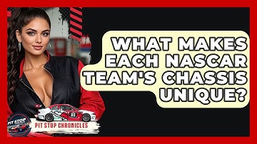 What Makes Each NASCAR Team
