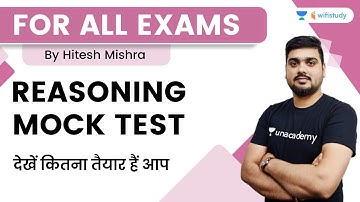 Reasoning Mock Test (See how prepared you are) | For ALL Exams | By Hitesh Mishra | wifistudy