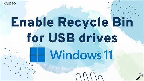 Enable Recycle Bin for USB drives in Windows 11