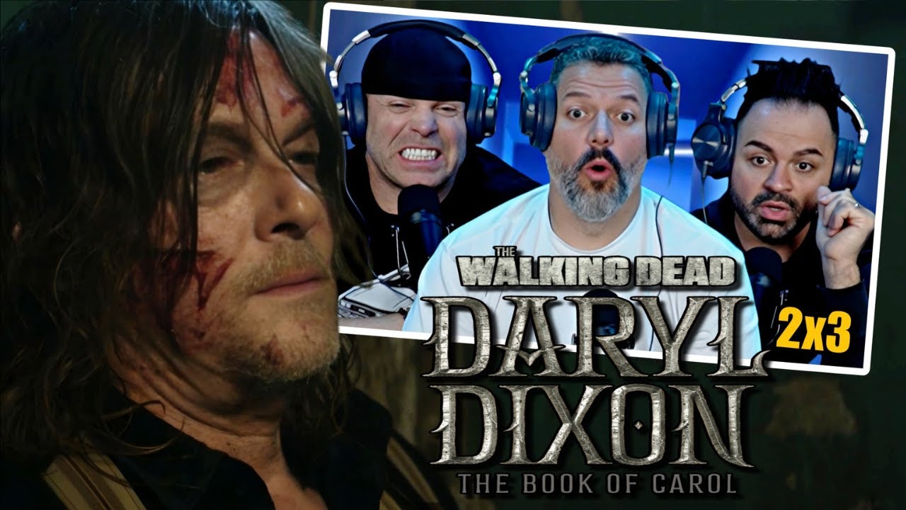 TWD Daryl Dixon The Book of Carol season 2 episode 3 reaction