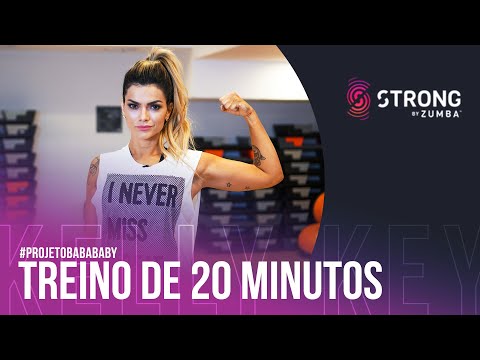 TREINO DE 20 MINUTOS com STRONG BY ZUMBA | PROJETO BABA BABY