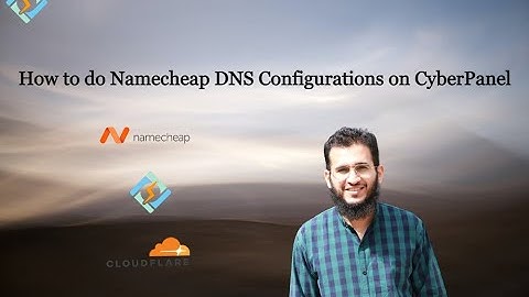 How to do Namecheap DNS Configurations | Namecheap Nameservers | CyberPanel