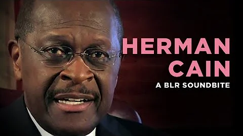 "Herman Cain" — A BLR Soundbite