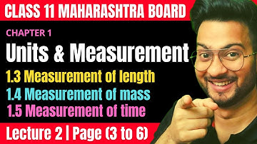 Units and Measurement Class 11th Science | Lecture 2 | Maharashtra Board
