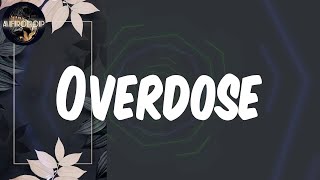 Lyrics |  Mavins - Overdose