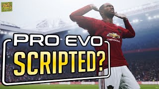 IS PRO EVOLUTION SOCCER SCRIPTED