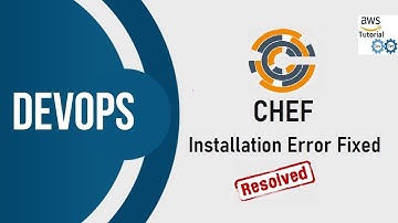 Chef Tutorial -Chef Intallation Error Fixed  #ChefCookbook #ChefDevops