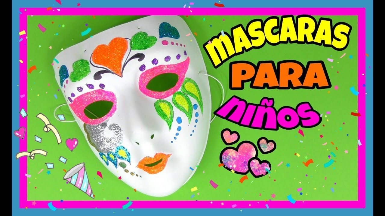 Contribuyente Eslovenia Específicamente MASCARAS PARA NIÑOS | Como Pintar Mascaras | Manualidades para Pintar |  Tututras Tv - YouTube