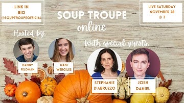 SOUP TROUPE ONLINE! with Special Guests Stephanie D