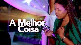 A Melhor Coisa - Amanda Wanessa (Voz e Piano) #104
