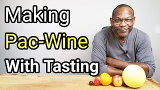 Making Pac Wine With Tasting