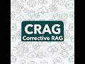 Corrective Retrieval Augmented Generation: Improving LLM Robustness with CRAG