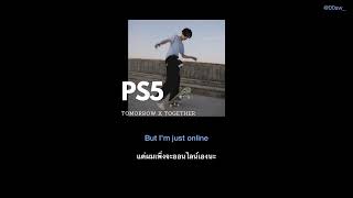 (thaisub) salem ilese (with TOMORROW X TOGETHER feat. Alan Walker) - PS5 *เปิด cc รับชม*