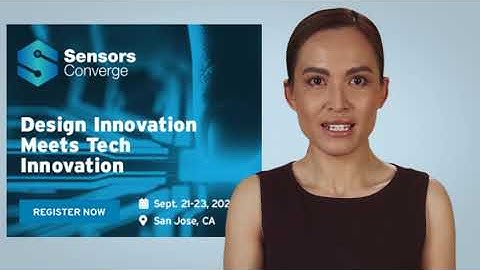 Sensors Converge: Join the sensors and electronics community for Sensors Converge Week Sept 21-23