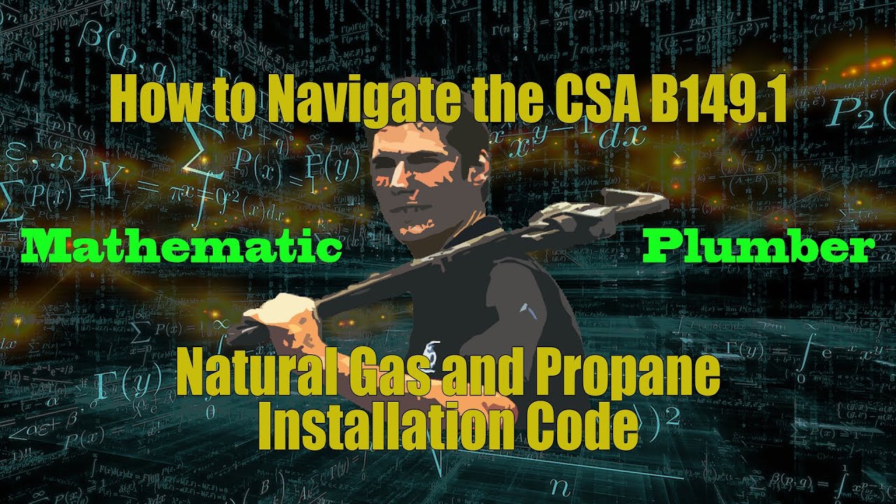 How To Navigate The Csa B149 1 Gas Code Canadian Youtube How To Navigate The Csa B149 1 Gas Code Canadian Youtube
