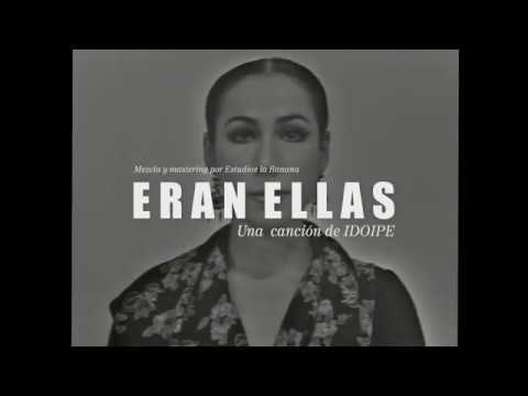 Idoipe - Eran Ellas (Videoclip Oficial)