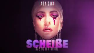 Lady Gaga - Sheisse - Raz Danon Remix