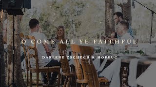 Darlene Zschech & HopeUC - O Come All Ye Faithful (Official Acoustic Video) chords