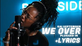 Kai September - We Over | Plugged In   Lyrics