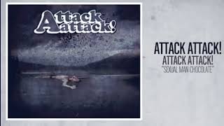 Attack Attack! - Sexual Man Chocolate (Instrumental)