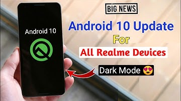 Android 10 Update For All RealMe Devices 😍 Dark Mode, Screen On Time, Clone App
