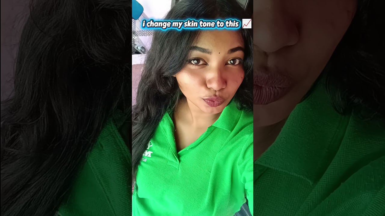 l change my skin tone 🌷😍