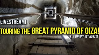 Touring the Great Pyramid of Giza!   Sunday August 1st Livestream (after Graham Hancock podcast)