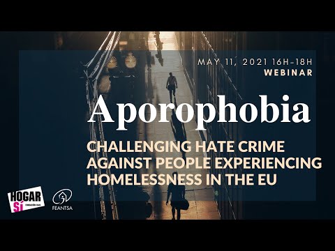 Aporophobia: Challenging Hate Crime Against People Experiencing Homelessness in the EU