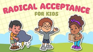 Radical Acceptance DBT Coping Skills For Kids - Distress Tolerance Skills | Turning The Mind