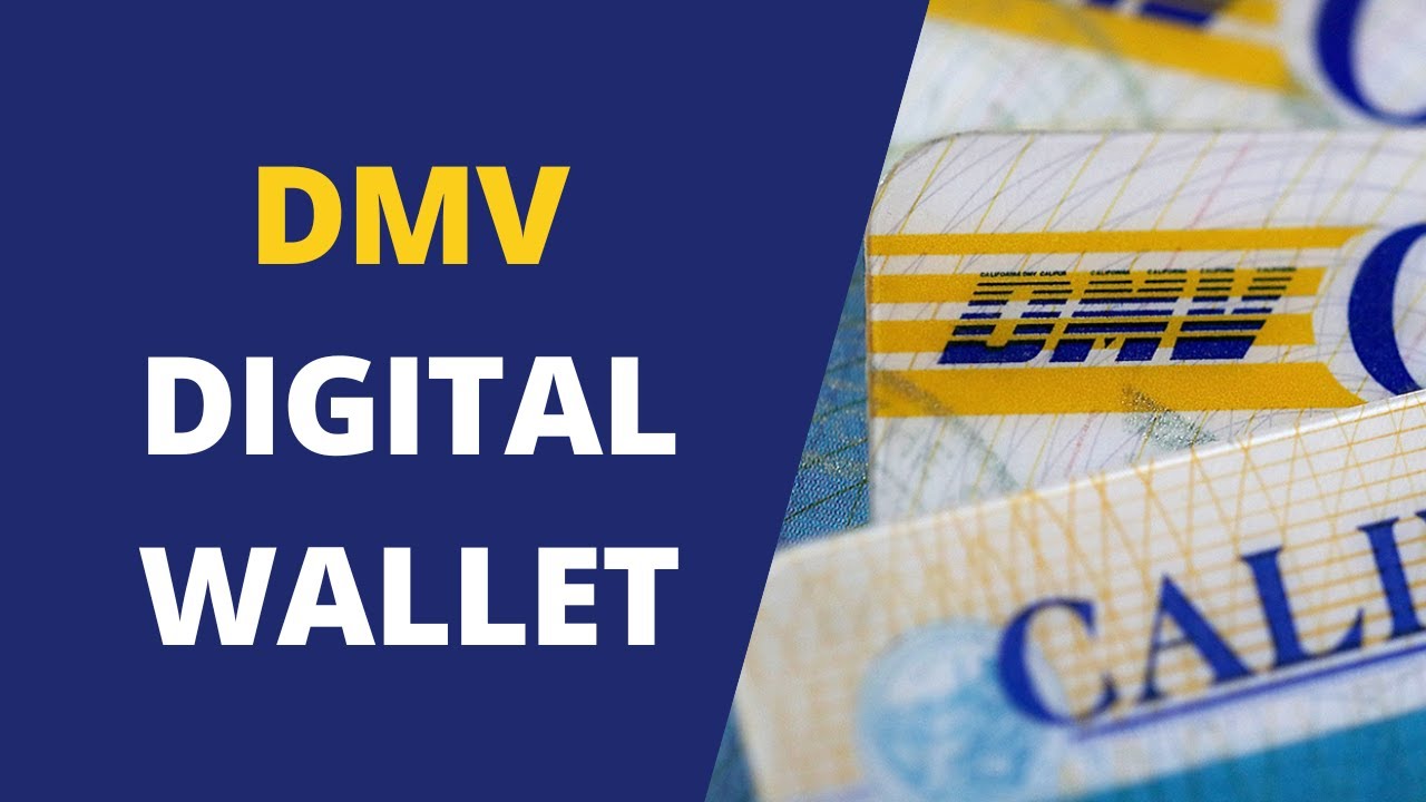 CA DMV Wallet & mDL Pilot - California DMV