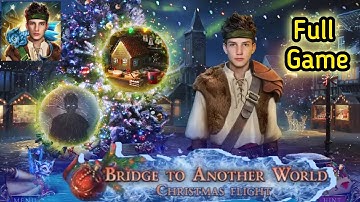 Bridge to Another World Christmas Flight Full Walkthrough