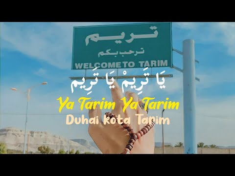 Ya Tarim Ya Tarim (Duhai Kota Tarim) Lirik Arab & Latin