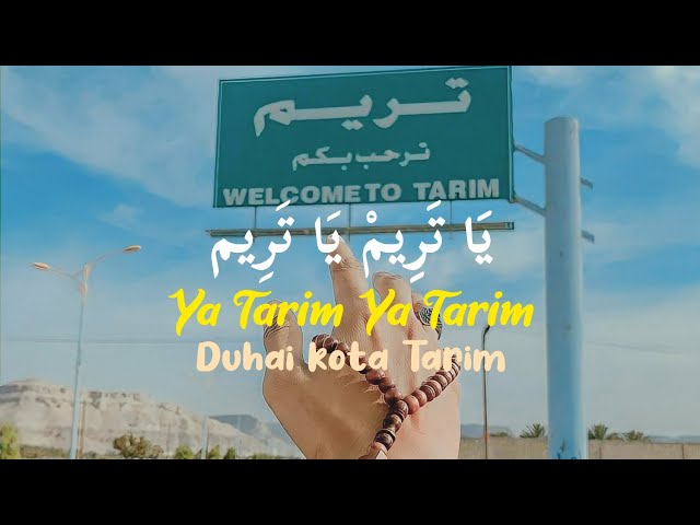 Ya Tarim Ya Tarim (Duhai Kota Tarim) Lirik Arab u0026 Latin class=