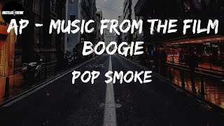 Pop Smoke - AP - Music from the film Boogie (Lyric Video)