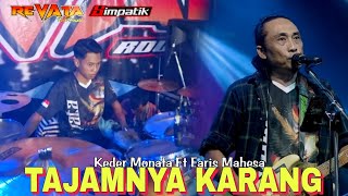 Tajamnya Karang - Keder Monata - Revata Mitra Audio