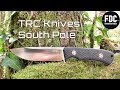 Trc knives south pole  le prix soublie la qualit reste 