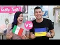 ITALY & UKRAINE TASTE TEST!