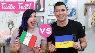 ITALY & UKRAINE TASTE TEST!