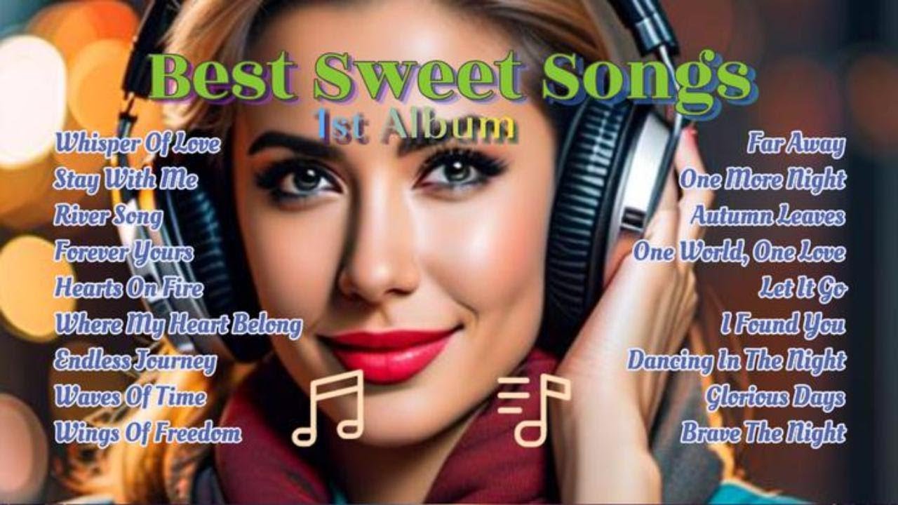 BEST SWEET SONGS 2024 1st ALBUM ALL NEW SONGS YouTube Music best-sweet-songs-2024-1st-album-all-new-songs-youtube-music