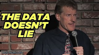 Famous The Data Doesn't Lie | Don McMillan Comedy Net Worth