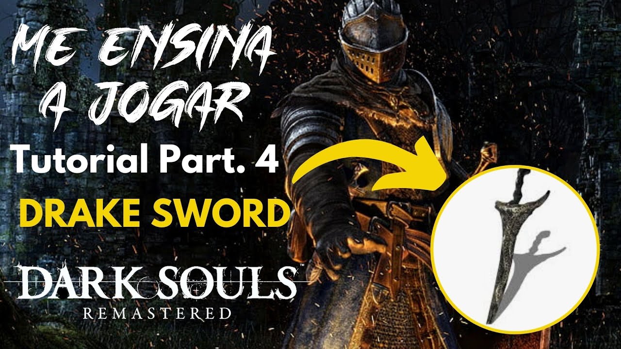 A Arma Mais OP no começo de Dark Souls Remastered! Como Pegar a Drake Sword