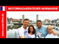 🇫🇷 Motorradabenteuer Normandie - Die Nordküste Frankreichs - Eine Reisedokumentation - HD