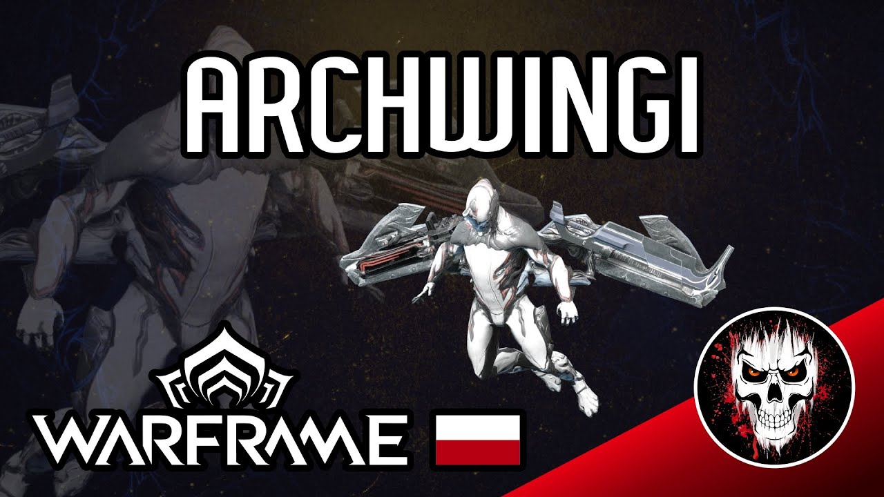 Archwingi - Kompendium Wiedzy - Poradniki Warframe