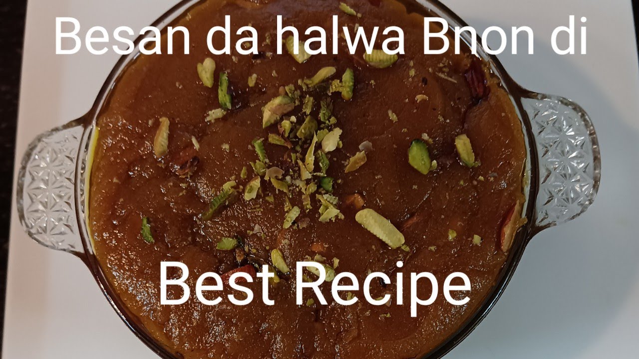 Besan Da Halwa Bnon di Best Recipe!! Besan Halwa Recipe!!